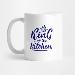 Funny quote King of kitchen Mug